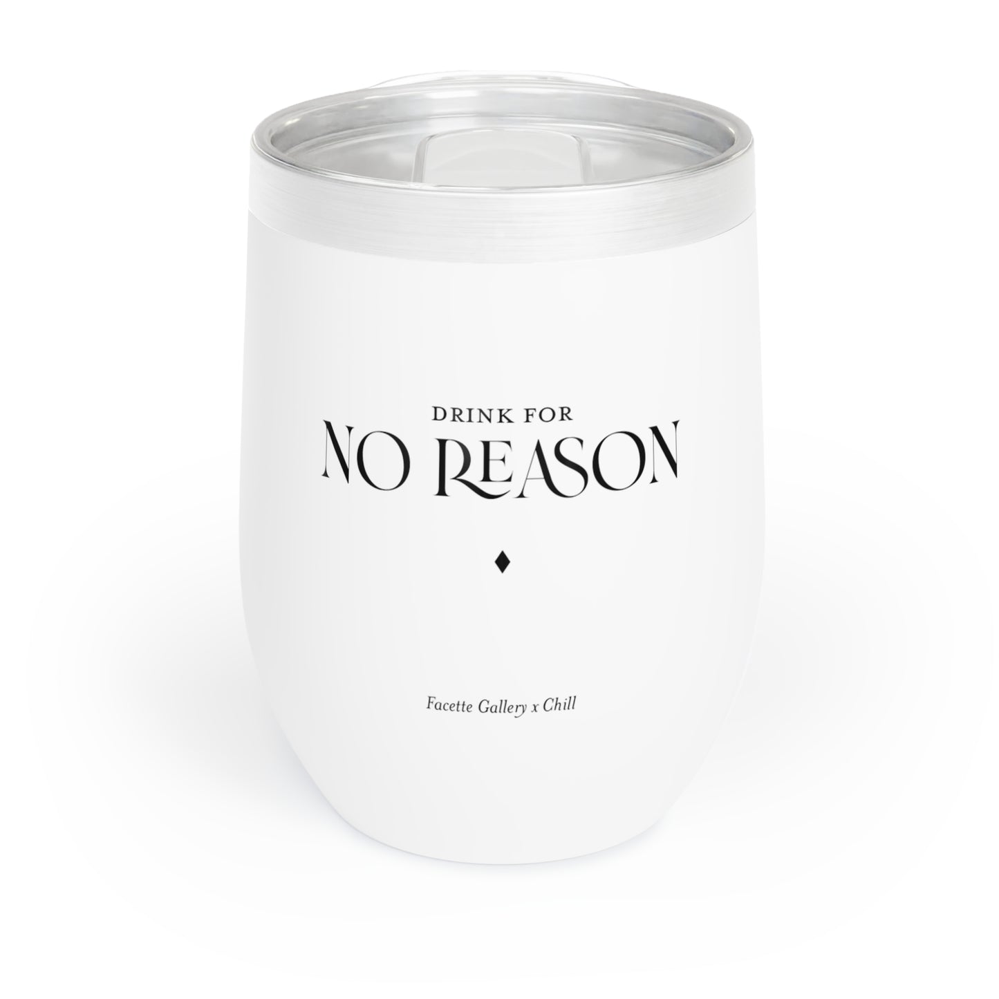 No Reason Stemless Wine Tumbler/Glass - Minimalist - Host/Wine Lover Gift - Gift for Her - White/Black - BPA Free - Dishwasher Safe - 12oz