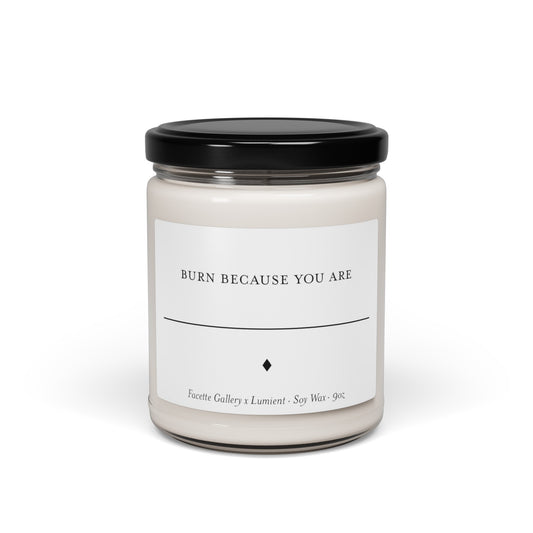 Fill in the Blank Candle in Glass - 'Burn Because You Are' (Fill In Blank) -  New Home - Contemporary/Modern/Table - White/Black - Soy - 9oz