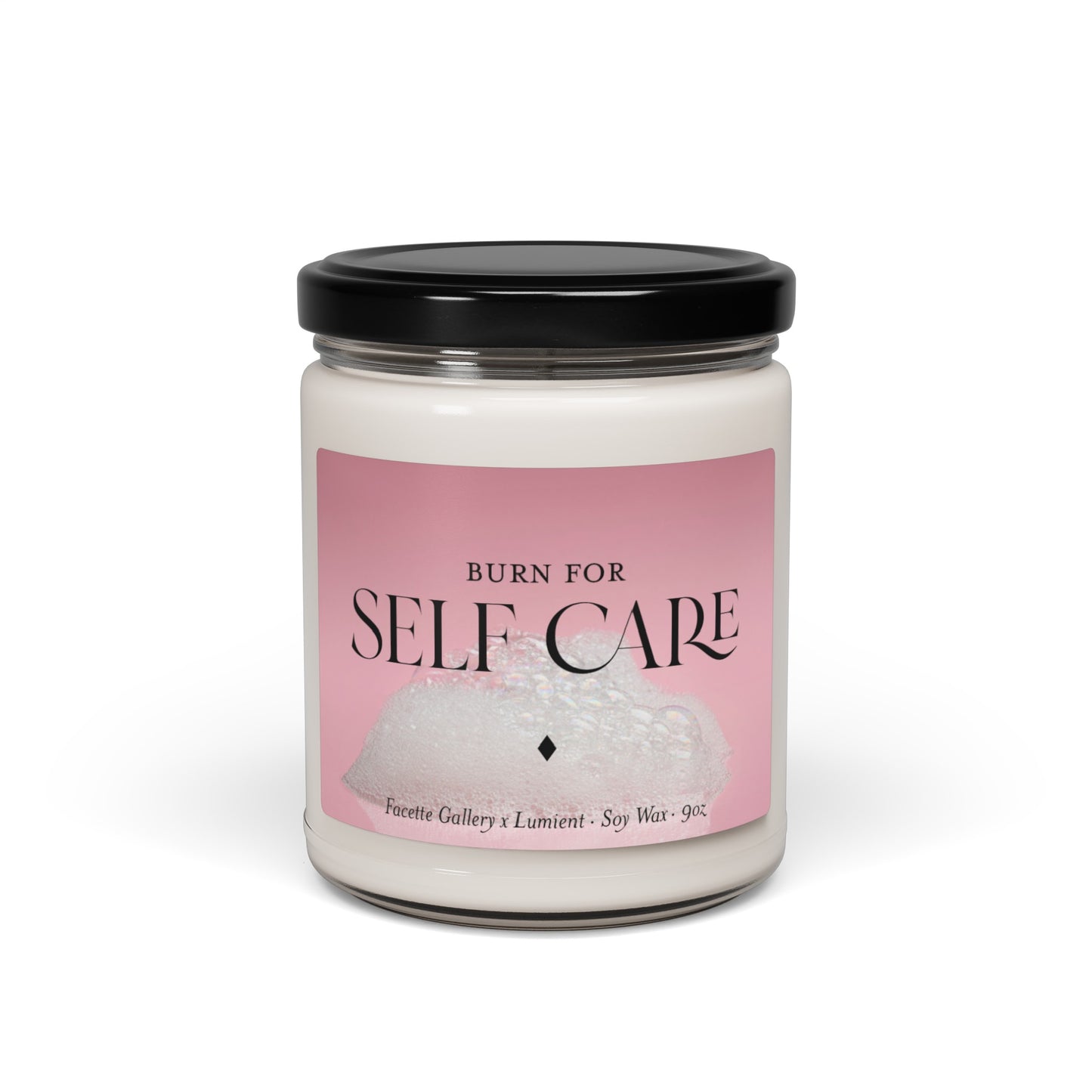 Self Care Day Candle in Glass - 'Burn For' Self Care - Relaxation/Healthy Lifestyle - Gift for Her - Pink Bubble Bath Label - Soy - 9oz